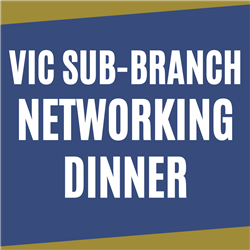 VIC Sub-Branch Networking Dinner | Bendigo