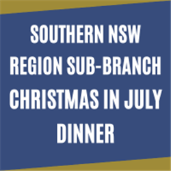 Southern NSW  Sub-Branch | Christmas in July 2024