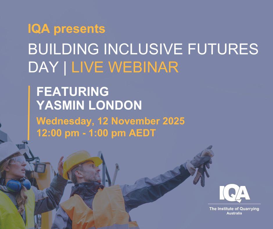 Building Inclusive Futures in Quarrying | Free Member Webinar